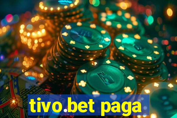 tivo.bet paga